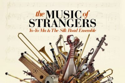 The Music of Strangers: Yo-Yo Ma & The Silk Road Ensemble