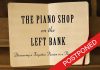 Event: The Piano Shop on the Left Bank | Prelude *POSTPONED*