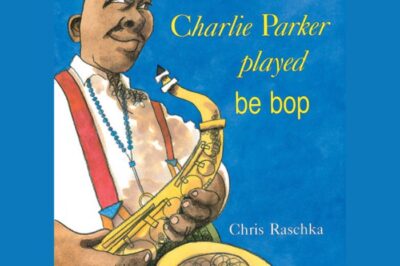 Musical Storytime: Charlie Parker Played Be-Bop